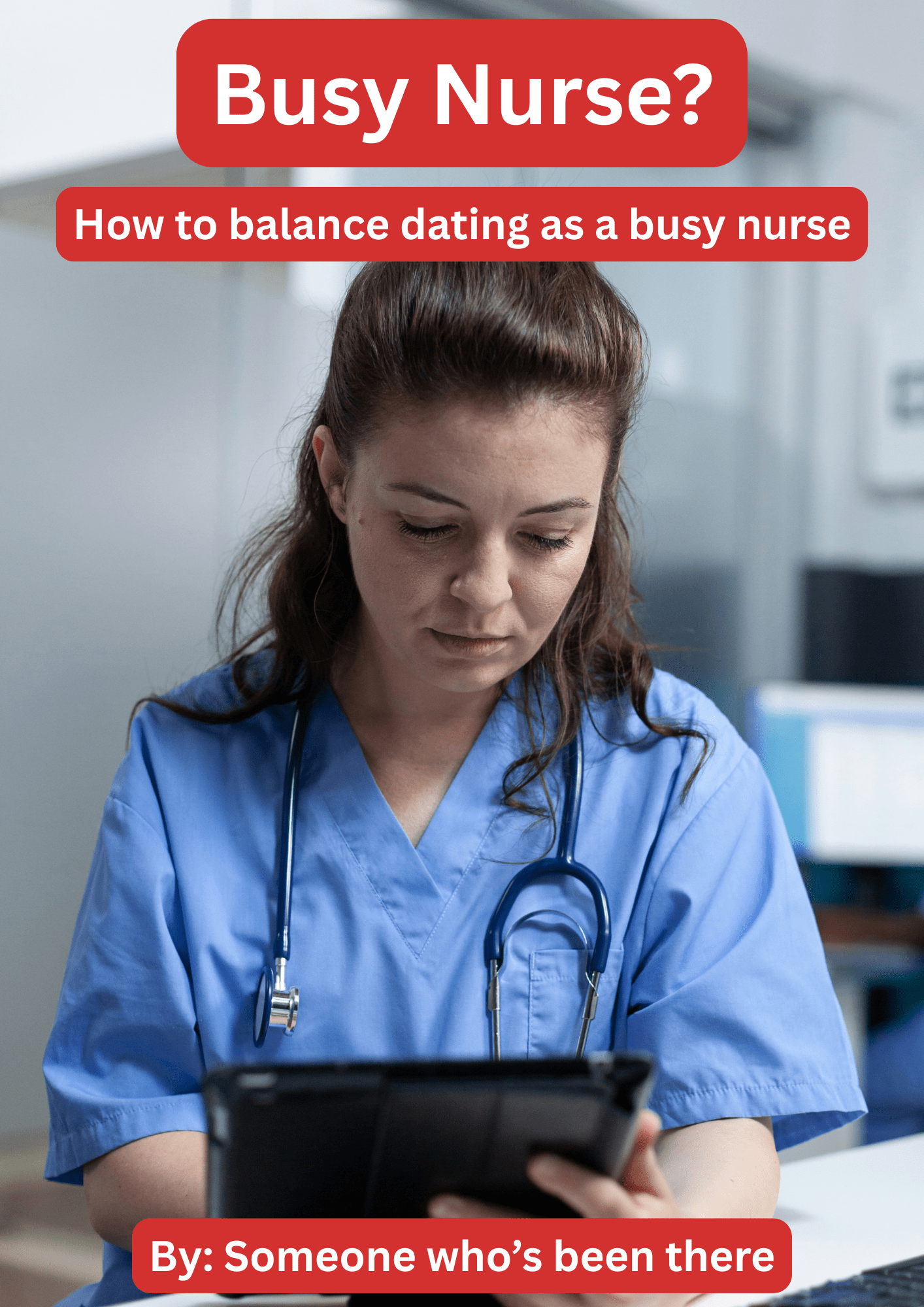 How To Balance Dating As A Busy Nurse - Playbook Living