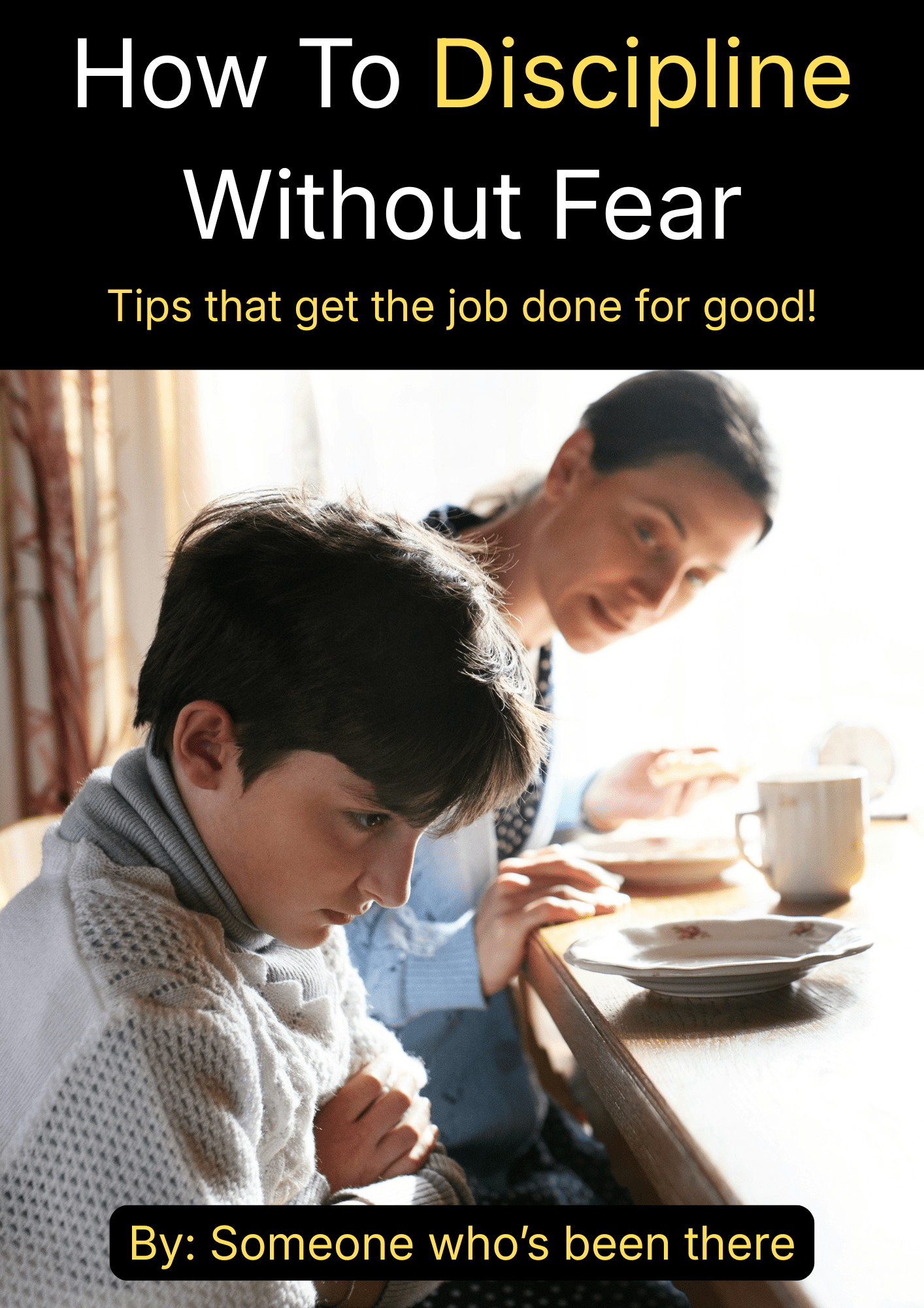How To Discipline Your Child Without Fear - Playbook Living